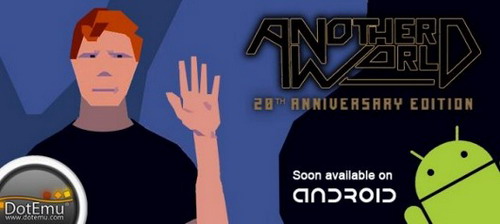 Another World выйдет на ОС Android